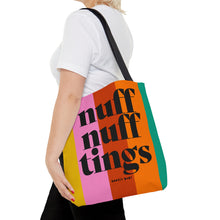 Load image into Gallery viewer, Nuff Tings Tote Bag