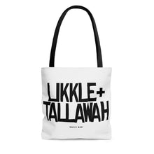 Load image into Gallery viewer, White Likkle and Tallawah Tote Bag