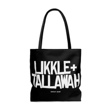 Load image into Gallery viewer, Black Likkle and Tallawah Tote Bag