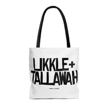 Load image into Gallery viewer, White Likkle and Tallawah Tote Bag