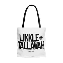 Load image into Gallery viewer, White Likkle and Tallawah Tote Bag