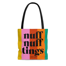 Load image into Gallery viewer, Nuff Tings Tote Bag