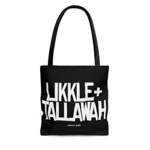 Load image into Gallery viewer, Black Likkle and Tallawah Tote Bag