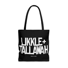 Load image into Gallery viewer, Black Likkle and Tallawah Tote Bag