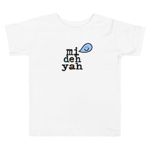 Load image into Gallery viewer, Mi Deh Yah Toddler Short Sleeve Tee